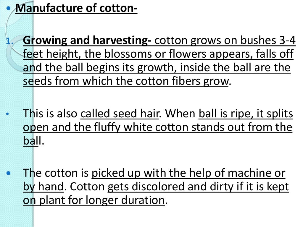 Cotton fiber manufacturing, physical and chemical properties
