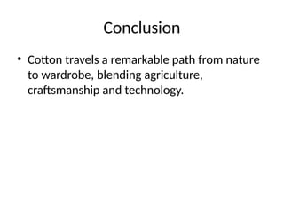 The Journey of Cotton Fabric from Farm to Wardrobe | PPTX
