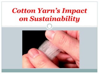 Cotton Yarn’s Impact on Sustainability 