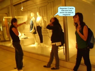 Regardez! C’est le robe que nous avons vue dans le magazine! 