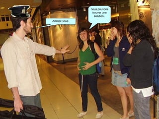 Arrêtez-vous  nous pouvons trouver une solution.. 