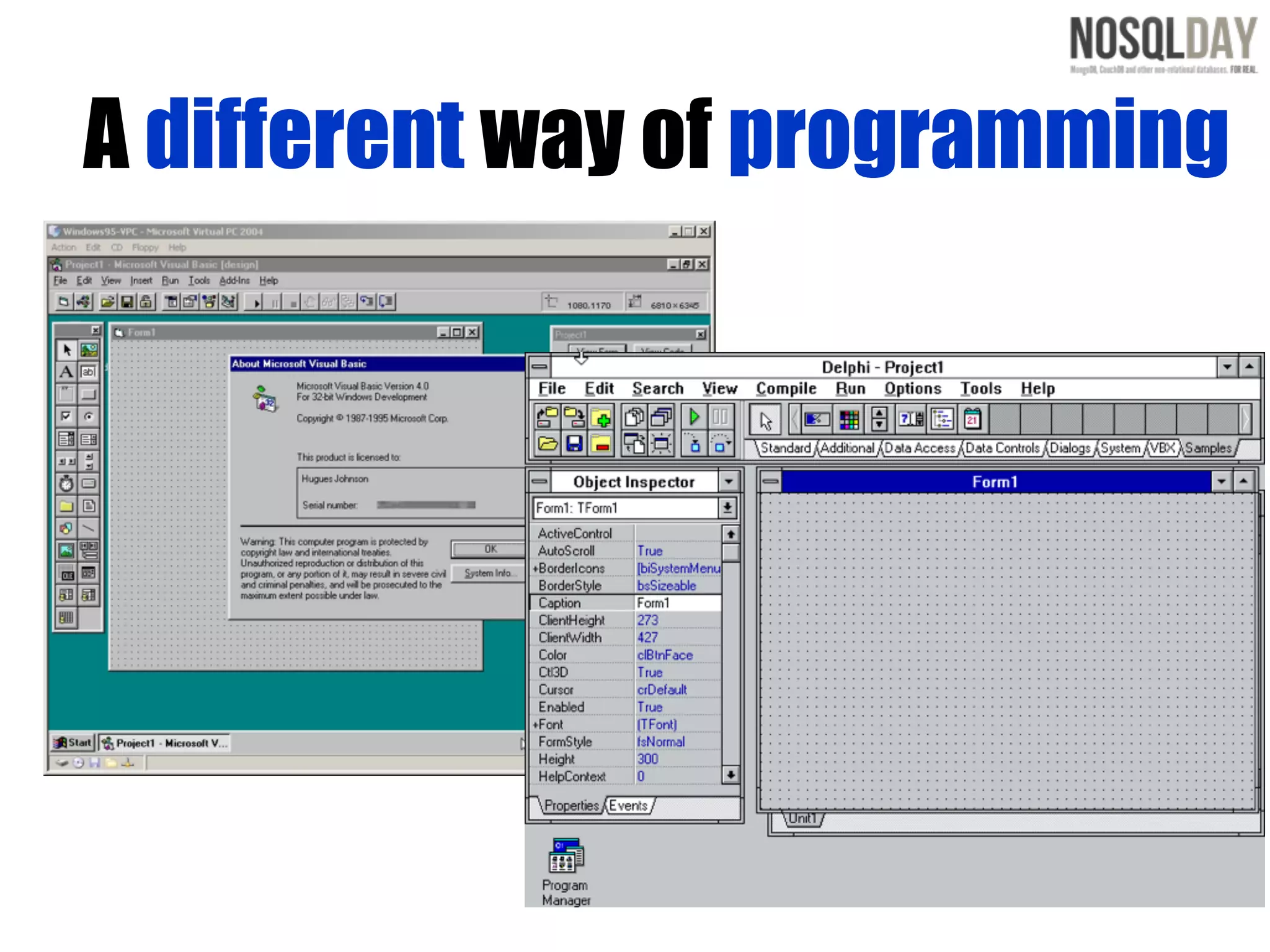A different way of programming
 
