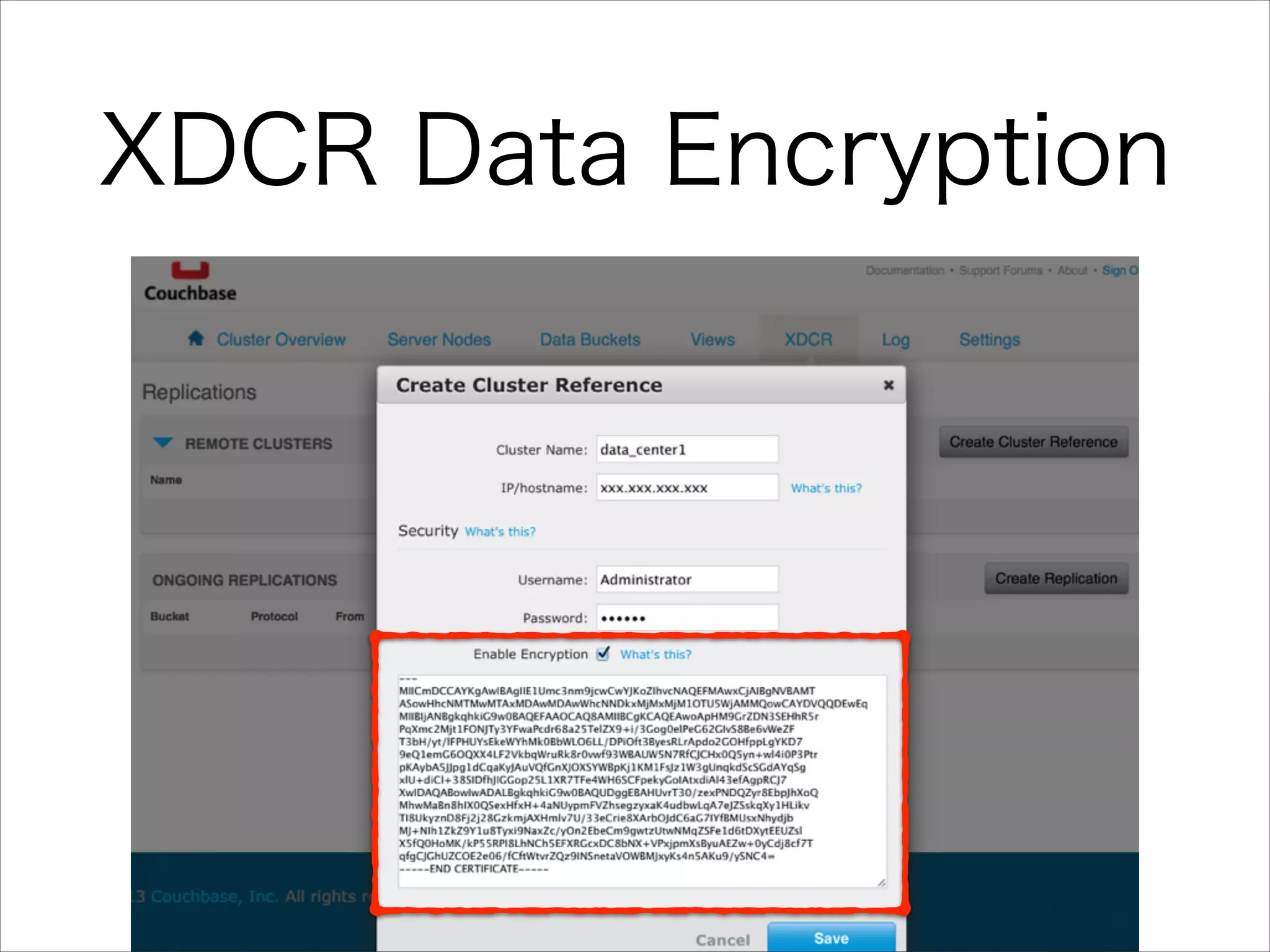 XDCR Data Encryption

 