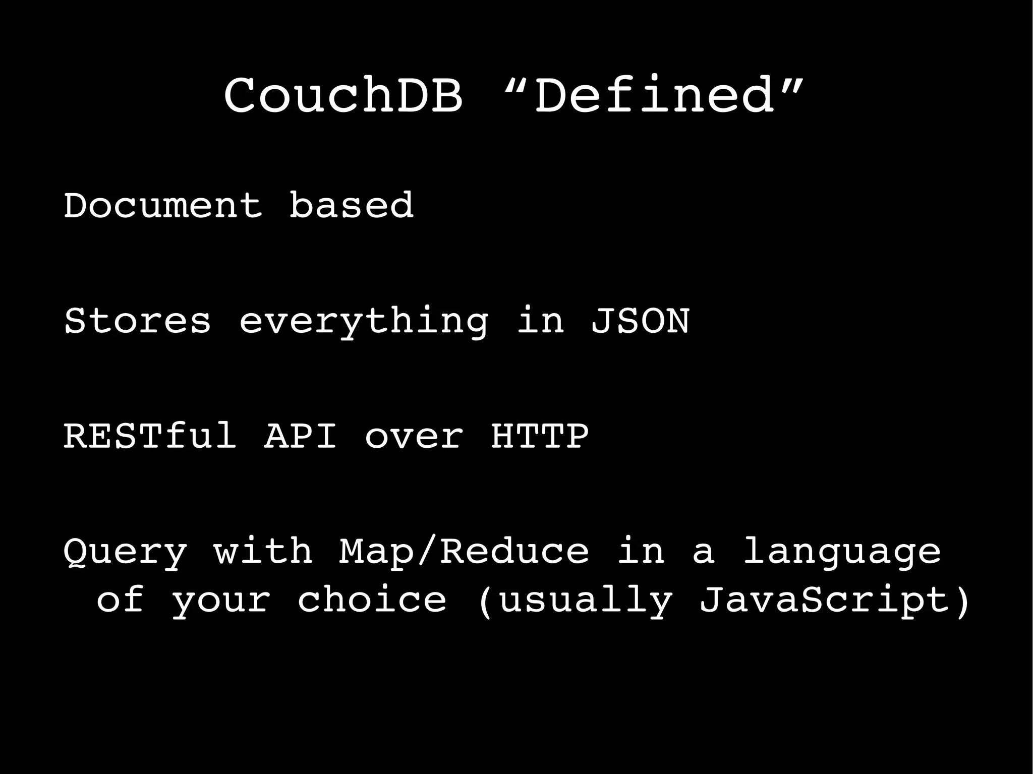 CAP Theorem You can only have 2 of these 3... Consistency  – everyone has the same data at the same time 