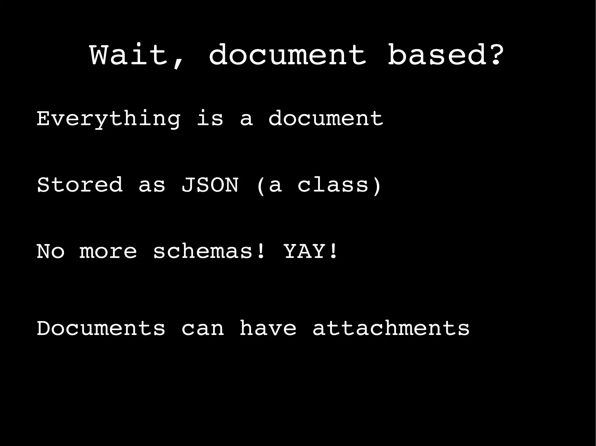 Availability  – it's okay if nodes go down 