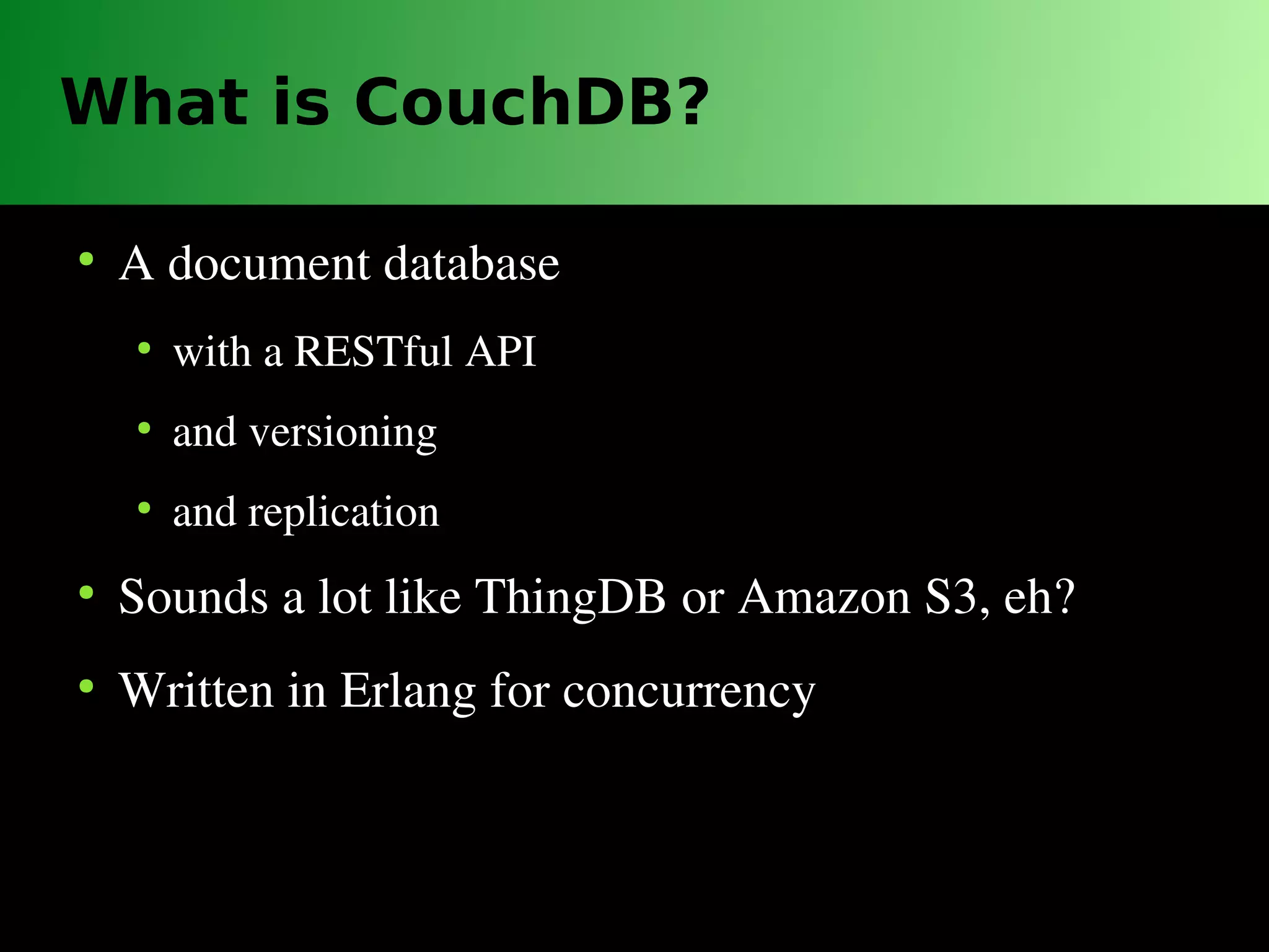 CouchDB is sacrilege... mmm, delicious sacrilege