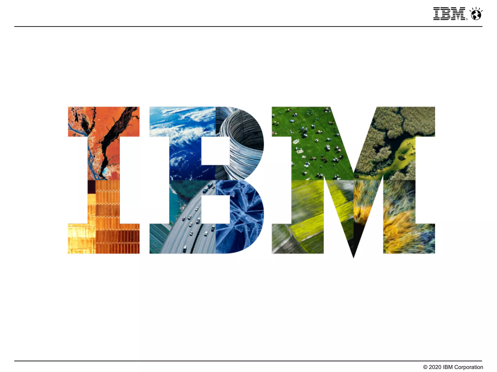 © 2020 IBM Corporation
 