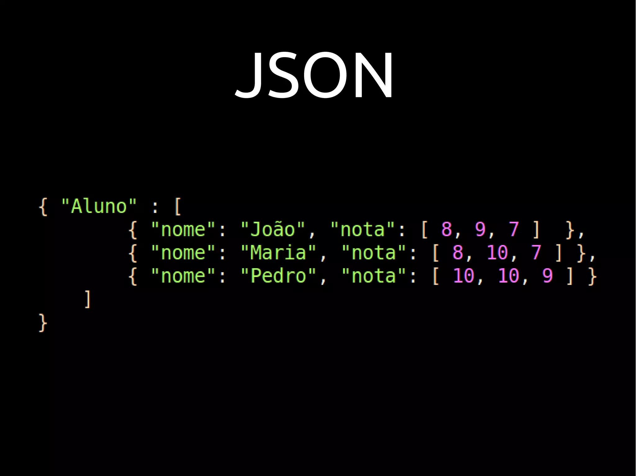 JSON
 