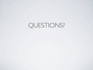 QUESTIONS?
 