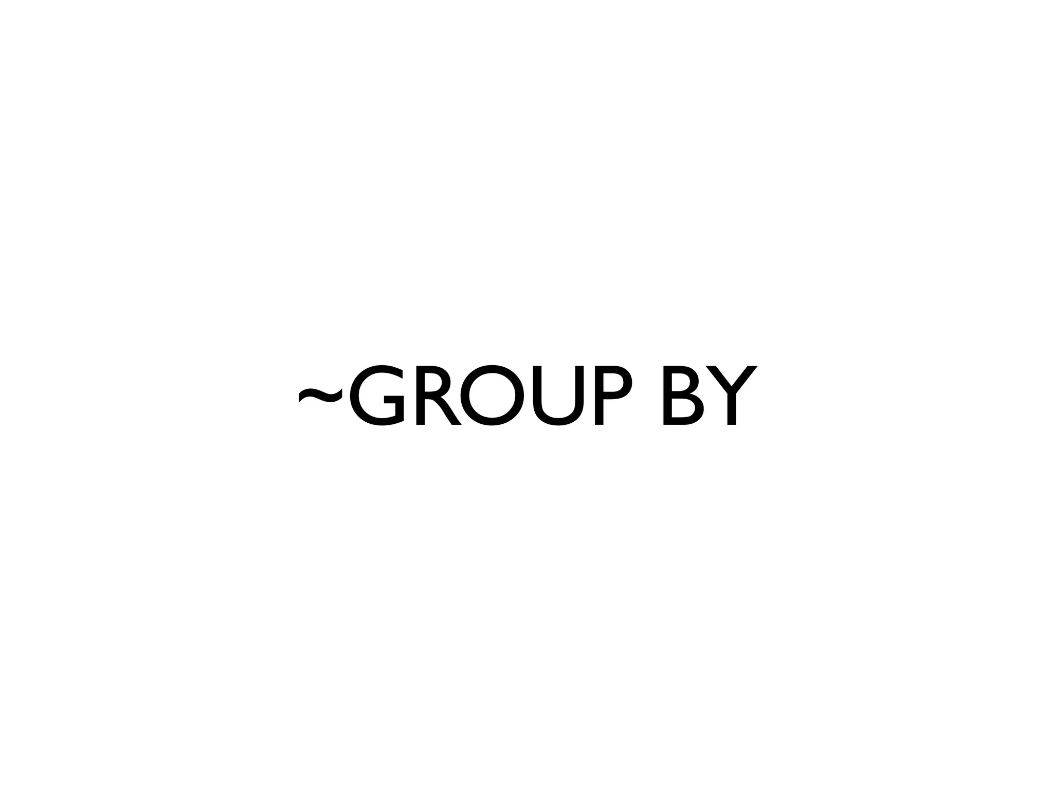 ~GROUP BY
 