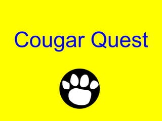 Cougar Quest
 
