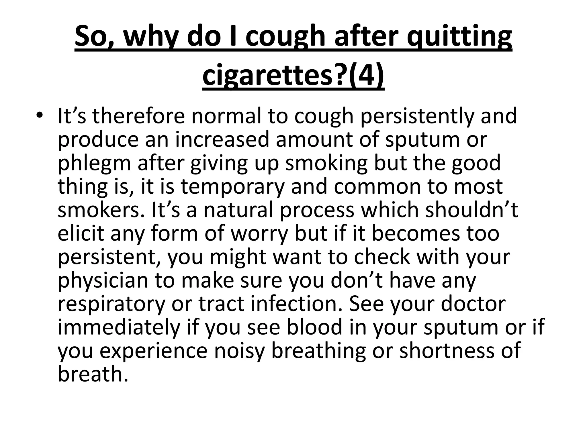 Coughing after quitting cigarettes | PPTX