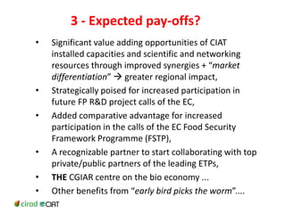 Could ciat  be(come)  the latin-american convening centre on the knowledge based bio-economy?