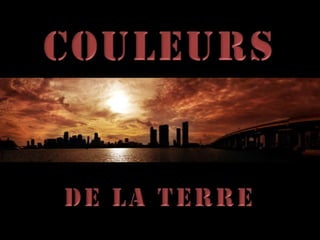 Couleurs de la Terre