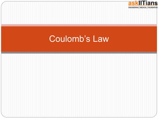 Coulomb’s Law
 