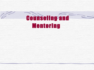 Counseling and Mentoring  