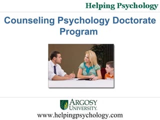 www.helpingpsychology.com Counseling Psychology Doctorate Program  