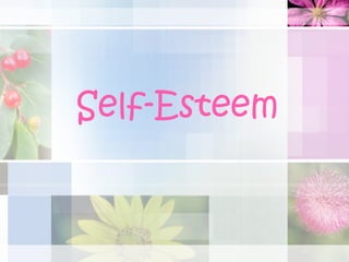 Self-Esteem

 