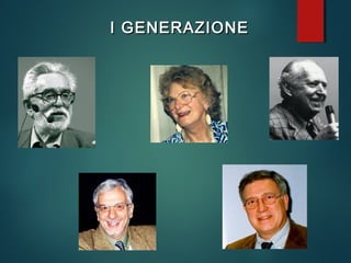 I GENERAZIONEI GENERAZIONE
 