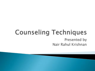 Presented by
Nair Rahul Krishnan
 