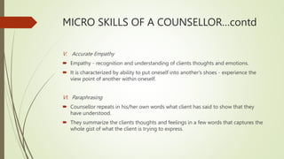 Attributes of an Effective Counselor
 Communication Skills: Effective counselors should have excellent communication
skil...