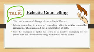 Counselling- counselling approach: dirctive, non directive, eclectic ...