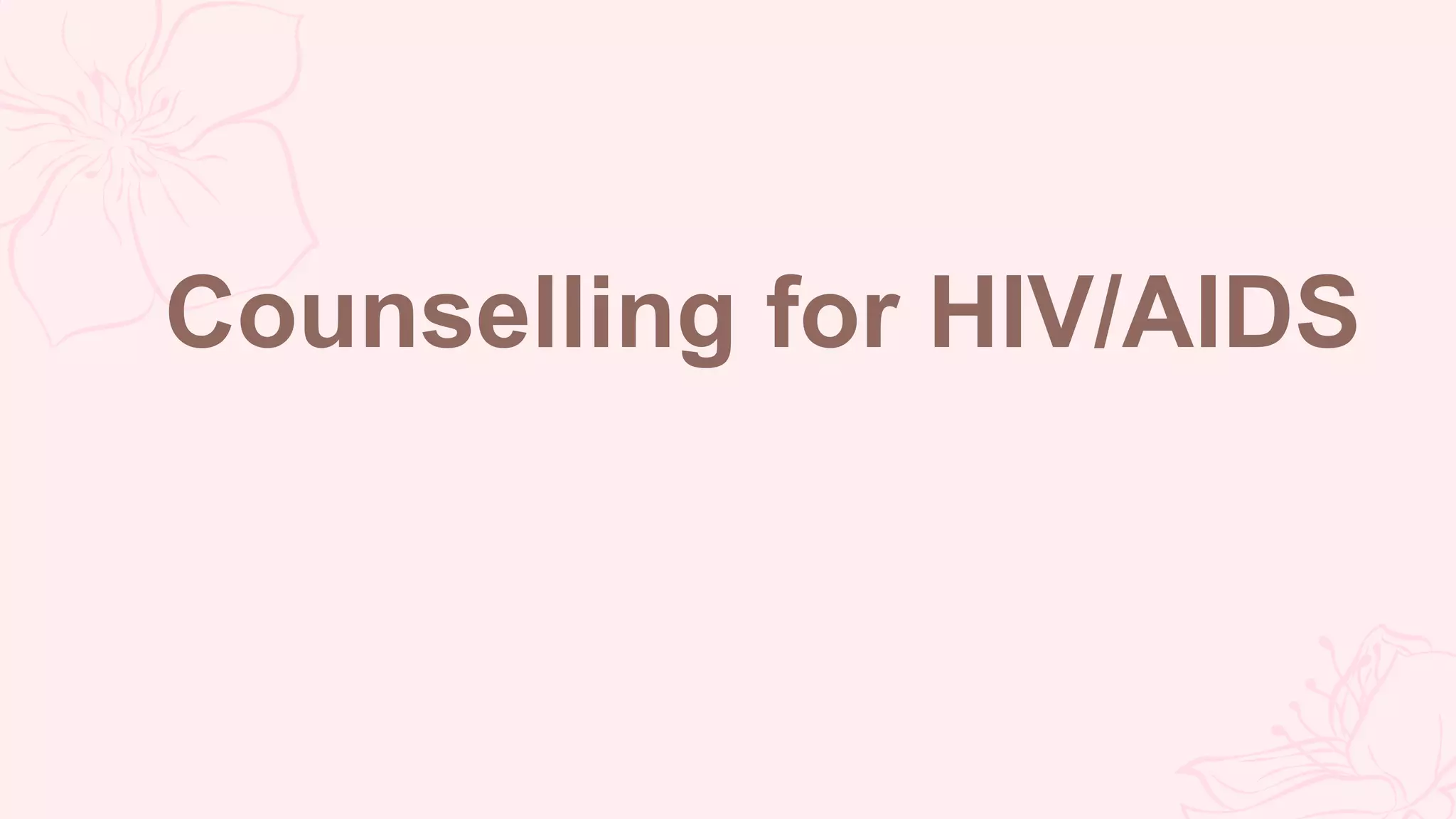 Counselling for HIV/AIDS | PPTX