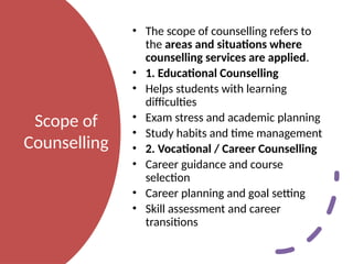 Counselling Meaning, Nature, Scope, Need and Importance | PPTX