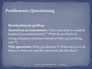 Questioning Bombarding Counselling skills: Micro skills and stages of counselling | PPTX