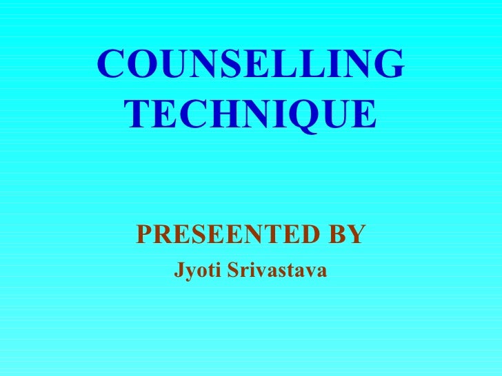 Counselling technique