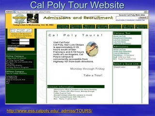 Cal Poly Tour Website
http://www.ess.calpoly.edu/_admiss/TOURS/
 