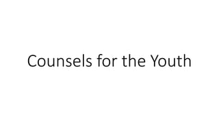 Counsels for the Youth
 