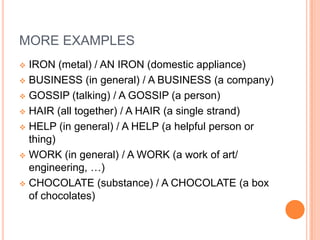 Someuncountablenouns can beused in a countablewaywhenthey describe a categoryFRENCH CHEESESSPANISH WINES
