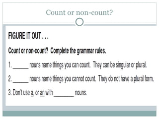 Count or non-count?
 
