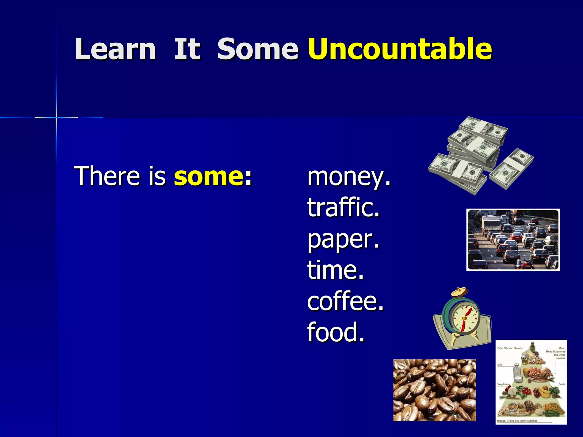 Countable And Uncountable Nouns PPT countable-and-uncountable-nouns-ppt