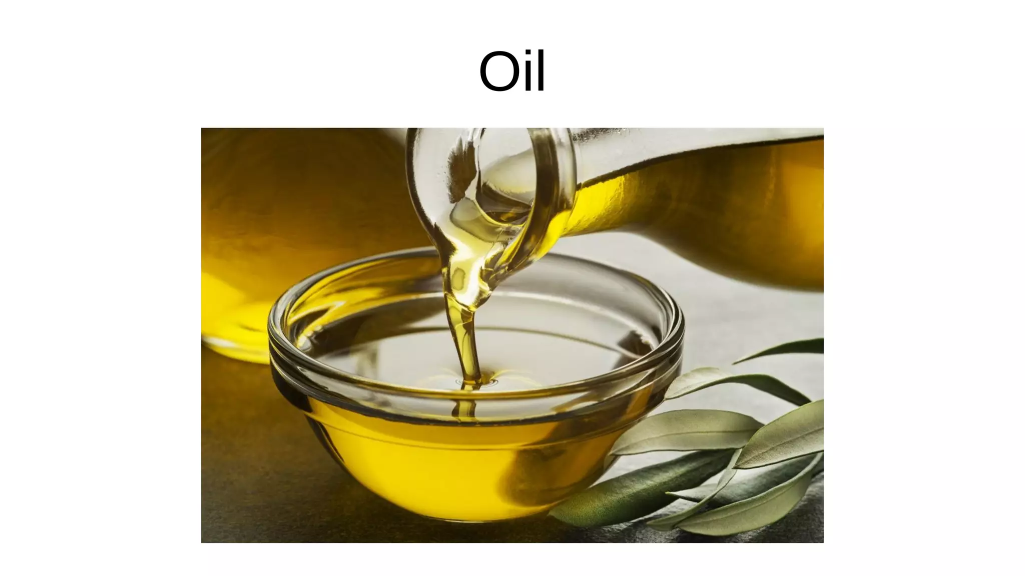 Oil
 
