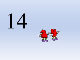 14
 