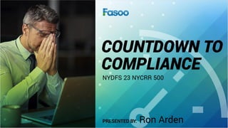 Countdown to Compliance - NYDFS 23 NYCRR 500