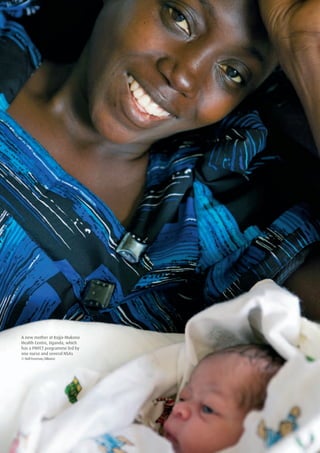 A new mother at Kojja-Mukono
Health Centre, Uganda, which
has a PMTCT programme led by
one nurse and several NSAs
© Nell Freeman/Alliance




                               COUNTDOWN TO 2015: CHALLENGING ORTHODOXIES RELATED TO SRH AND HIV 21
 