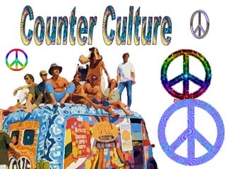 60's movement counter culture