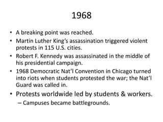 1968A breaking point was reached.