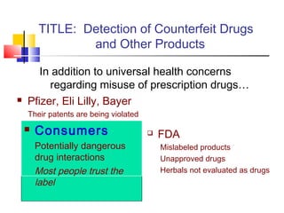 Detection of Counterfeit Drugs and Other Products | PPT
