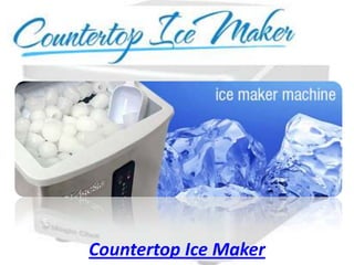 Countertop Ice Maker
 