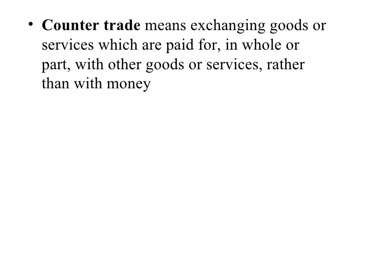 Counter trade