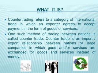 Countertrade | PPTX