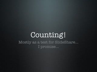 Counting! ,[object Object]