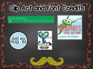 Clip Art and Font Credits
 