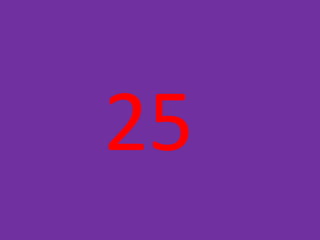 25