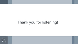 Thank you for listening!
 