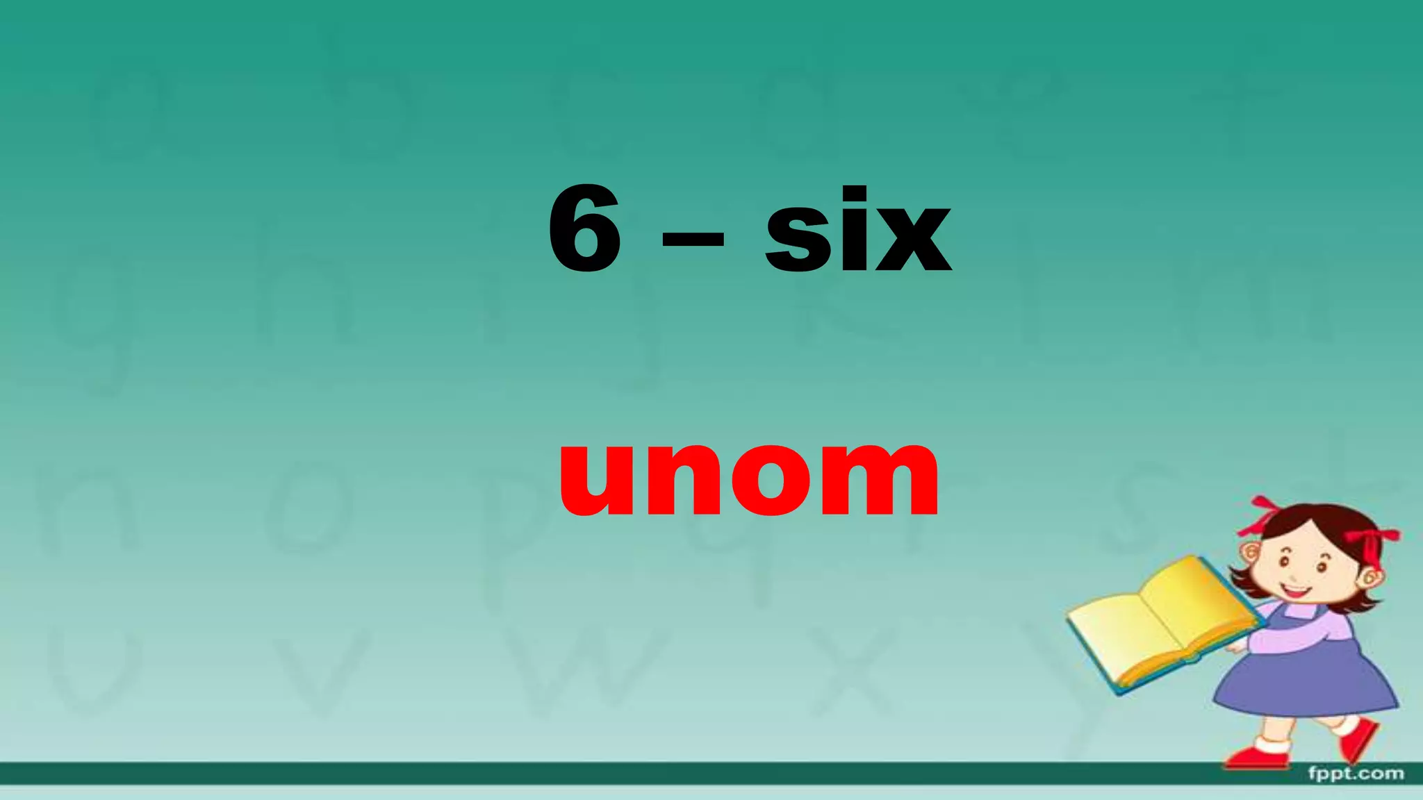 6 – six
unom